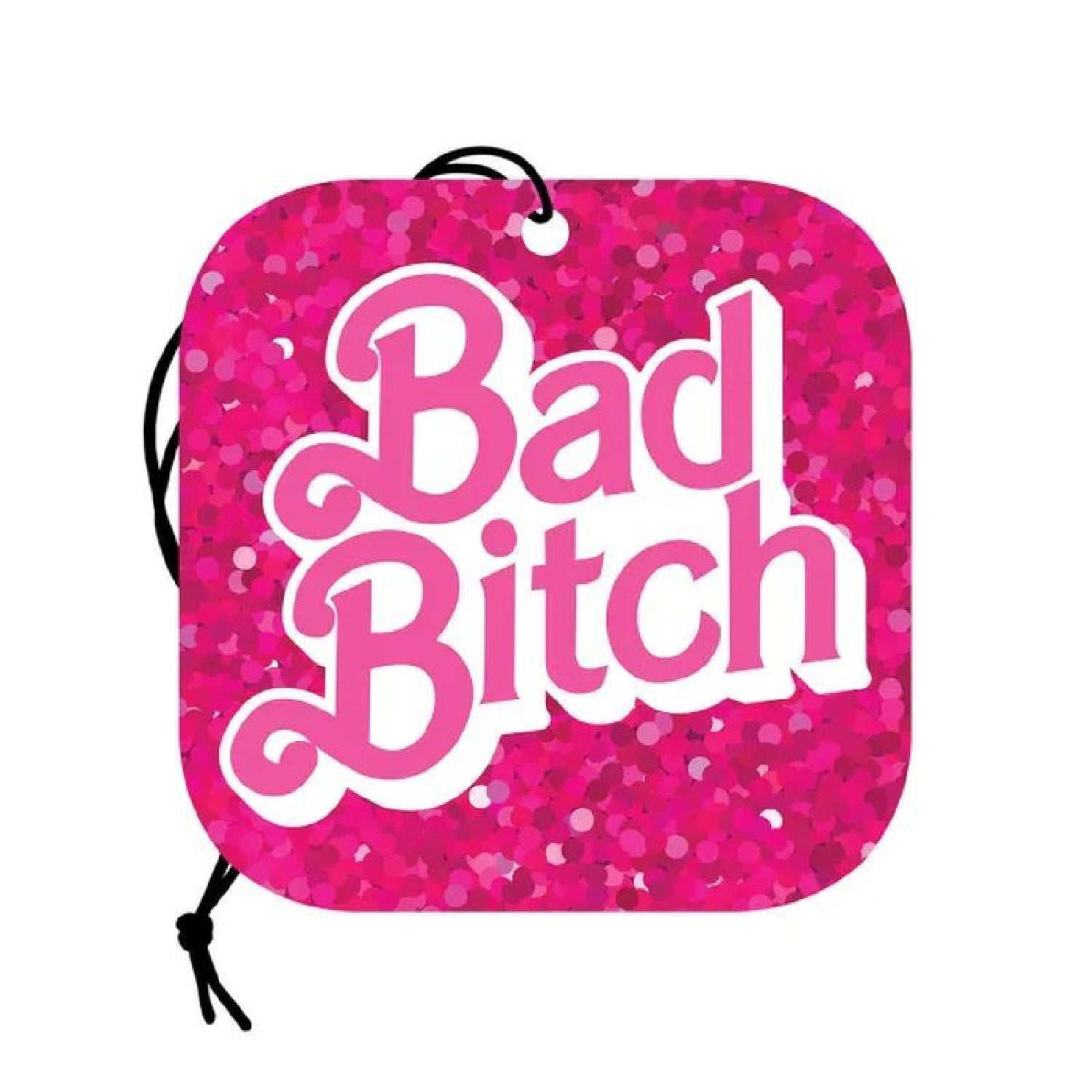 Bad Bitch Car Air Freshener